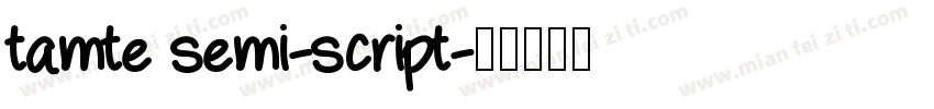 tamte semi-script字体转换